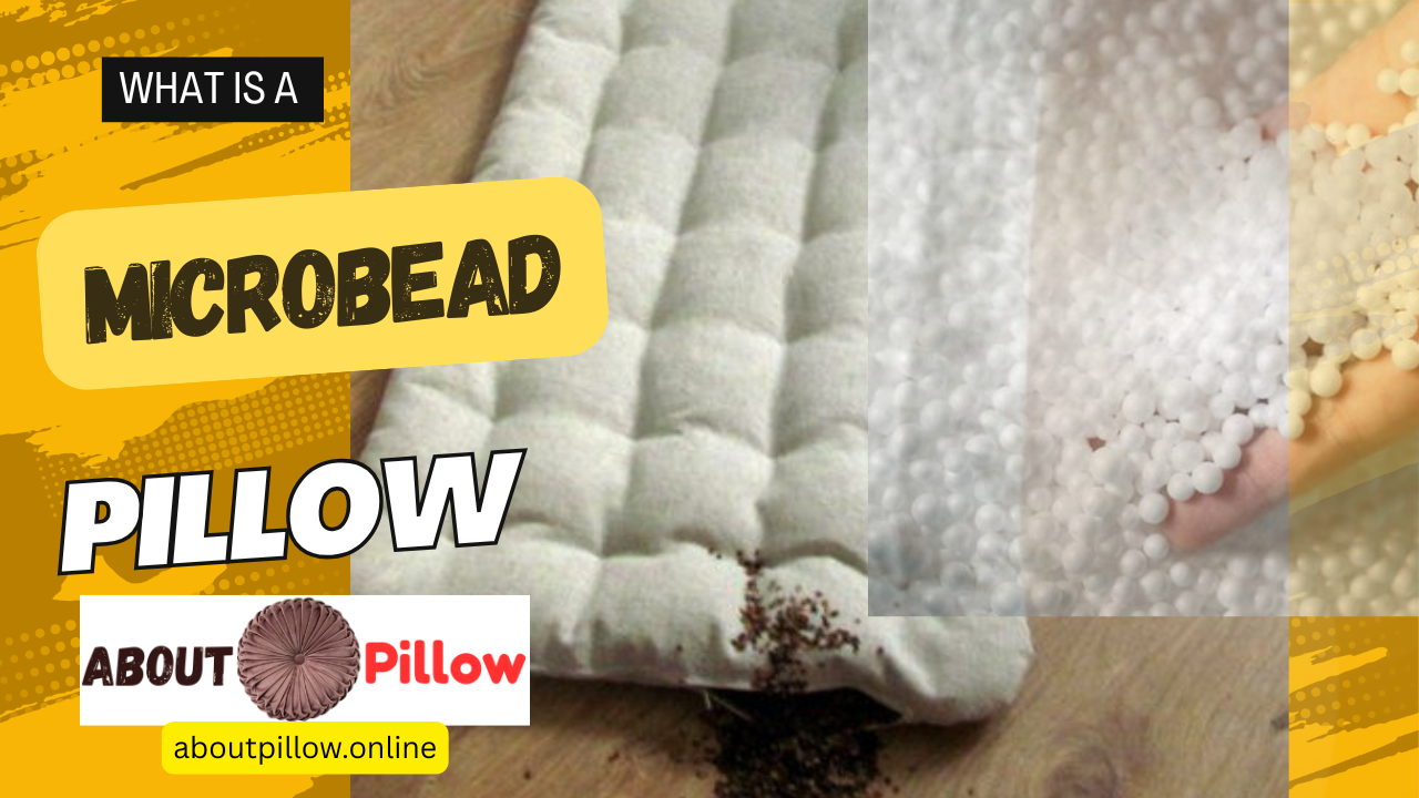 What is a Microbead Pillow
